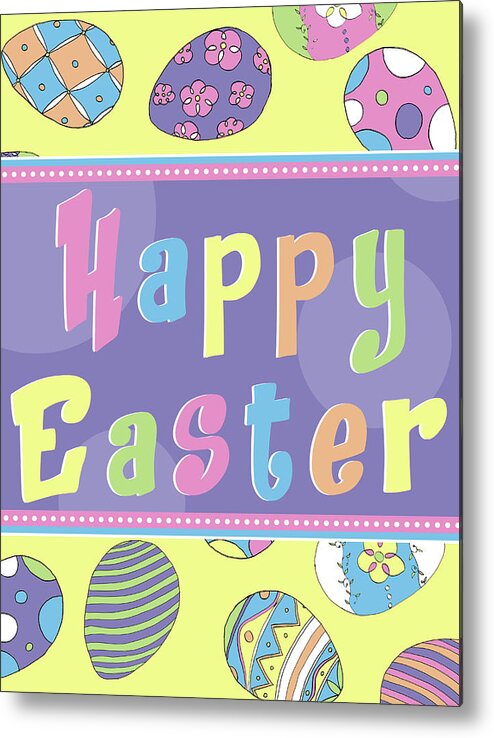 Happy Metal Print featuring the digital art Happy Easter Eggs by Sd Graphics Studio