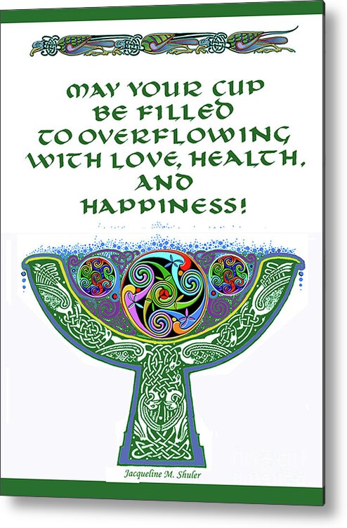 Health Metal Print featuring the drawing Celtic Goblet Blessing #1 by Jacqueline Shuler