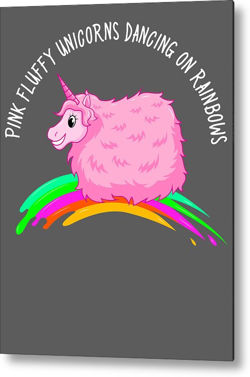 https://render.fineartamerica.com/images/rendered/default/metal-print/6/8/break/images/artworkimages/medium/3/pink-fluffy-unicorn-dancing-on-rainbows-fat-unicorn-for-men-women-kids-weight-fighter-pink-rainbow-crazy-squirrel.jpg