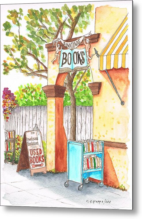 Downtowne Used Books Metal Print featuring the painting Downtowne Used Books in Riverside, California by Carlos G Groppa
