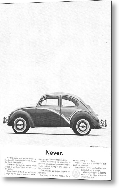 Never Metal Print featuring the digital art Never - VW Beetle Advert 1962 by Georgia Clare