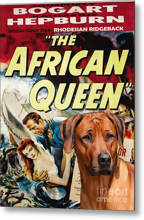 Rhodesian Ridgeback Metal Print featuring the painting Rhodesian Ridgeback Art Canvas Print - The African Queen Movie Poster by Sandra Sij