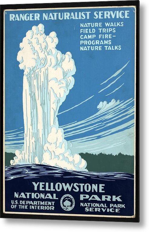 #faatoppicks Metal Print featuring the mixed media Ranger Naturalist Service - Yellowstone National Park - Retro travel Poster - Vintage Poster by Studio Grafiikka