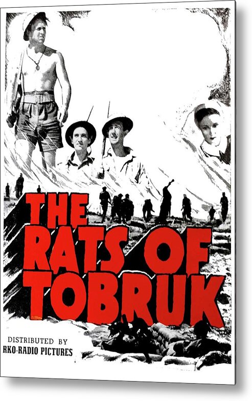 The Fighting Rats Of Tobruk Theatrical Poster 1944 Color Added 2016 Metal Print featuring the photograph The Fighting Rats of Tobruk theatrical poster 1944 color added 2016 by David Lee Guss