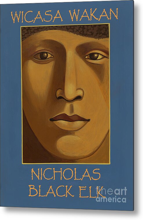 Nicholas Black Elk Wicasa Wakan Metal Print featuring the painting Nicholas Black Elk-Wicasa Wakan by William Hart McNichols