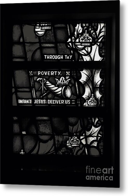 Religious Metal Print featuring the photograph Through Thy Poverty, Jesus, Deliver Us by Frank J Casella