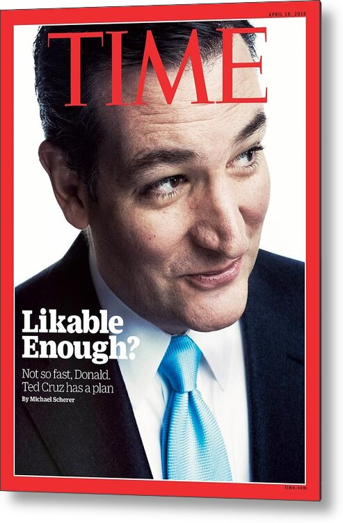 Ted Cruz Metal Print featuring the photograph Likable Enough? by Photograph by Marco Grob for TIME