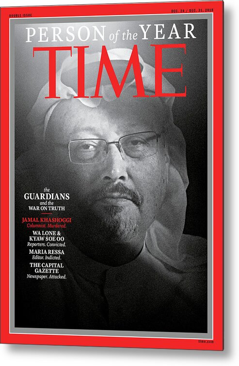 2018 Person Of The Year Metal Print featuring the photograph 2018 Person of the Year The Guardians Jamal Khashoggi by Photograph by Moises Saman Magnum Photos for TIME