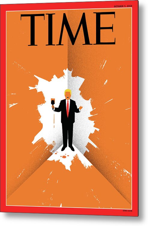 Time Metal Print featuring the photograph TIME Trump Cover by Illustration by Edel Rodriguez for TIME