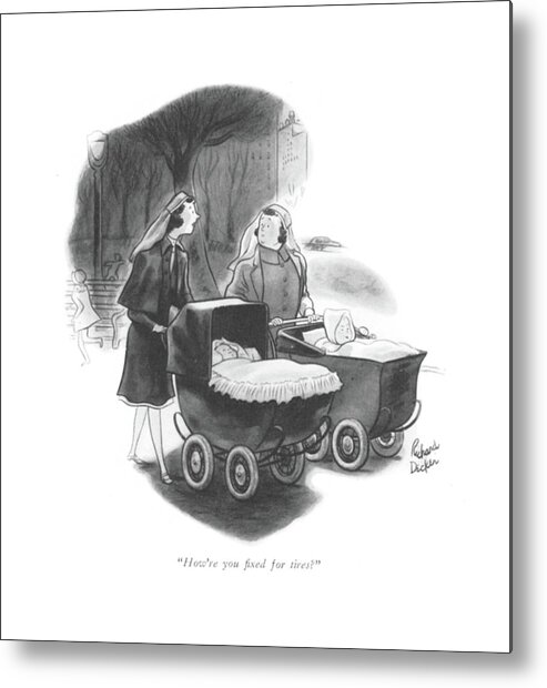 111769 Rde Richard Decker One Nurse Pushing A Baby Carriage To Another. Another Babies Baby Boy Boys Carriage Childhood Children Effort Front Girl Girls Home Kid Kids Little Nannies Nanny Nurse Nurses One Park Pushing Ration Rationing Rubber Shortage Stroller Supplies Supply Tire Two Walk Walking War Wheel Wheels World Wwii Youth Metal Print featuring the drawing How're You ?xed For Tires? by Richard Decker