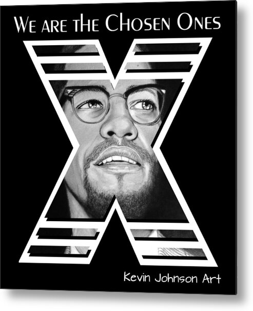 Malcolm X Metal Print featuring the drawing Malcolm X - The Chosen Ones Collection by Kevin Johnson Art
