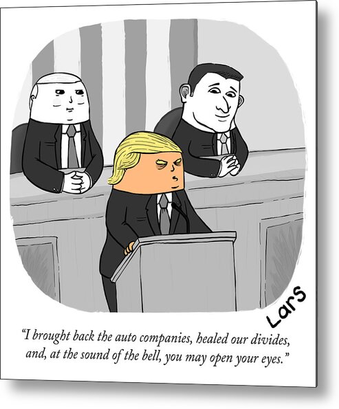 i Brought Back The Auto Companies Metal Print featuring the drawing Trump State of the Union by Lars Kenseth