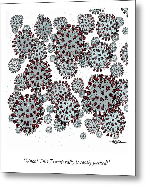 Whoa! This Trump Rally Is Really Packed! Metal Print featuring the drawing Packed Trump Rally by Tim Hamilton