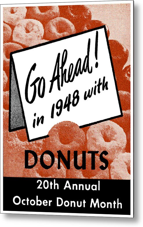 Vintage Metal Print featuring the painting 1948 Donut Poster by Historic Image