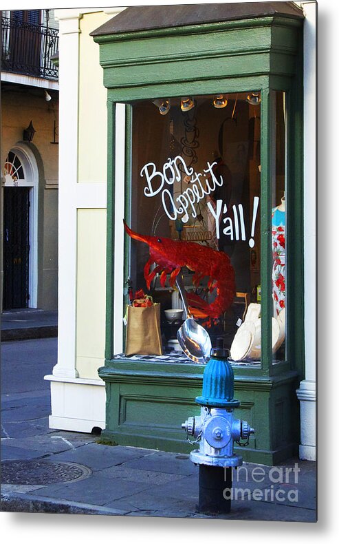 New Orleans Metal Print featuring the photograph Bon Appetit Y'all by Jeanne Woods