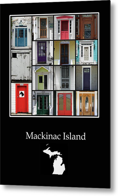 Doors Metal Print featuring the photograph Mackinac Island Doors by Jackson Pearson