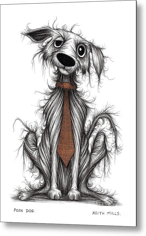 Dapper Dog Metal Print featuring the drawing Posh dog by Keith Mills