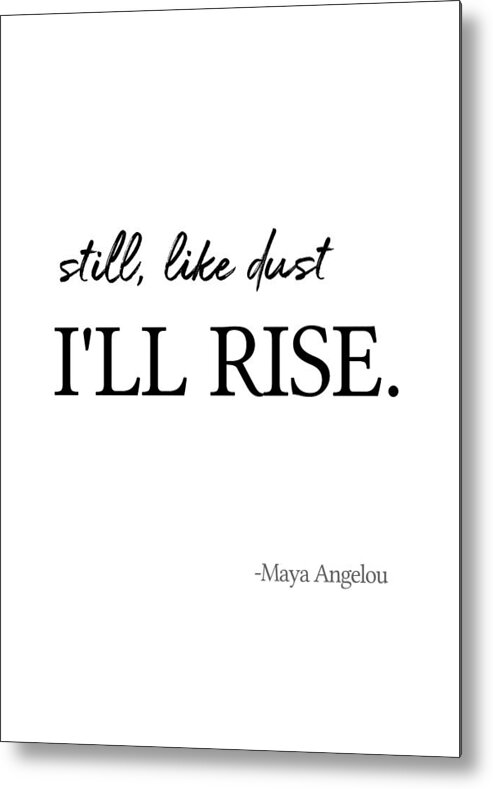 I Will Rise Metal Print featuring the photograph I'll rise #minimalism 2 by Andrea Anderegg