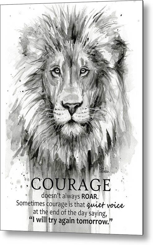 Lion Metal Print featuring the painting Lion Courage Motivational Quote Watercolor Animal by Olga Shvartsur
