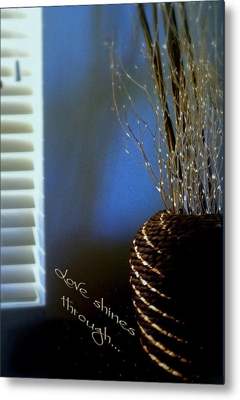 Still Life Metal Print featuring the photograph Love Shines Through by Holly Kempe