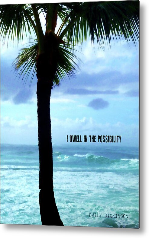 1950 Metal Print featuring the photograph DWELL IN PARADISE quote by JAMART Photography