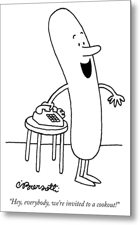 Hot Dogs Metal Print featuring the drawing Invited To A Cookout by Charles Barsotti