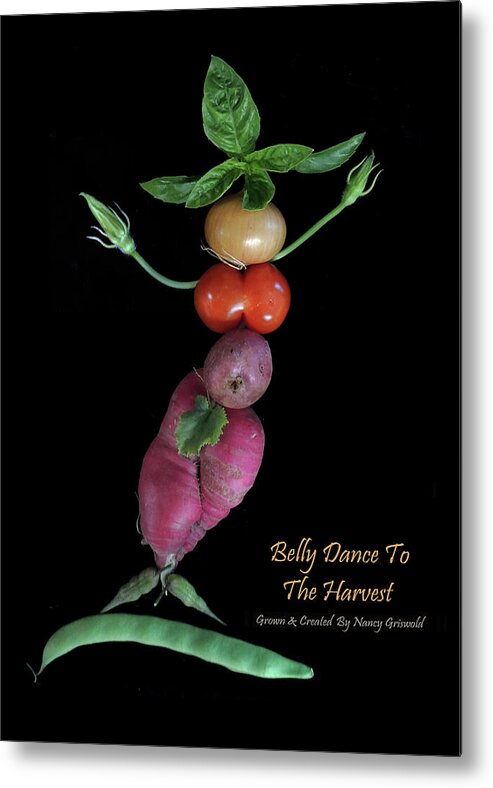 Vegetables Metal Print featuring the photograph Belly Dance To The Harvest Vegetable Art by Nancy Griswold