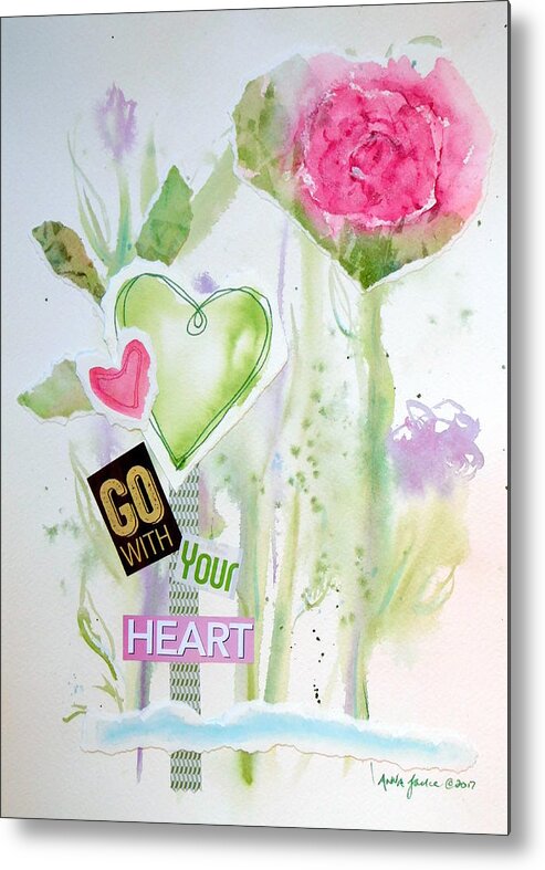 Go With Your Heart Metal Print featuring the mixed media Go With Your Heart by Anna Jacke