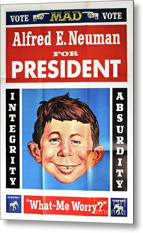 Alfred E Neuman Metal Print featuring the photograph Vote For Alfred E. Neuman by Ron Long