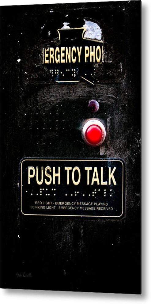 Emergency Phone Metal Print featuring the photograph Push To Talk #2 by Bob Orsillo