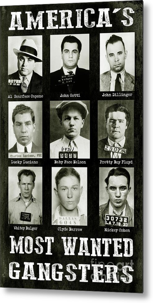 Ganster Metal Print featuring the photograph Americas Most Wanted Gangsters by Jon Neidert