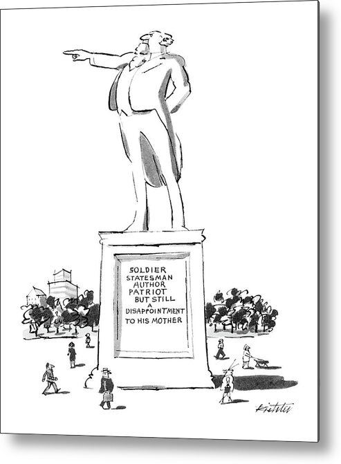 (statue Of Man With Inscription Underneath That Says: 'soldier Statesman Metal Print featuring the drawing New Yorker May 7th, 1984 by Mischa Richter