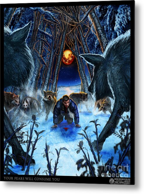 Tony Koehl Metal Print featuring the mixed media Your Fears Will Consume You by Tony Koehl