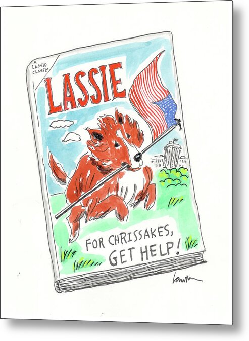 For Chrissakes Metal Print featuring the drawing A Lassie Classic by Mary Lawton