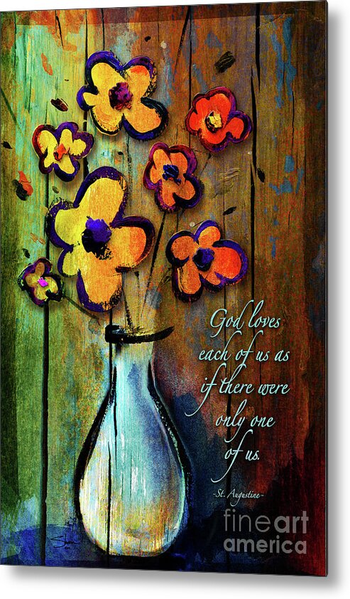 God Loves Each Of Us As If There Were Only One Of Us Metal Print featuring the mixed media One of a Kind by Shevon Johnson