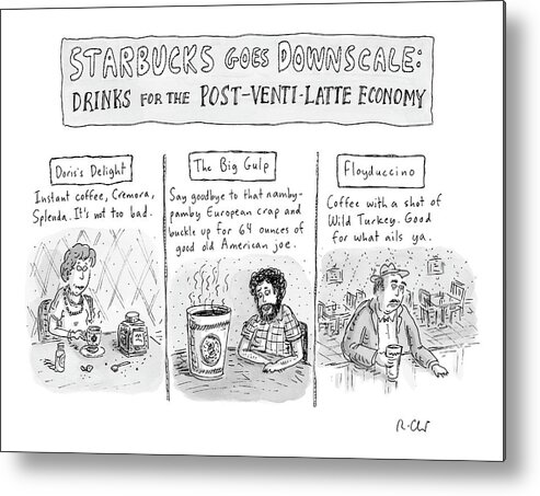Starbucks Metal Print featuring the drawing New Yorker April 14th, 2008 by Roz Chast