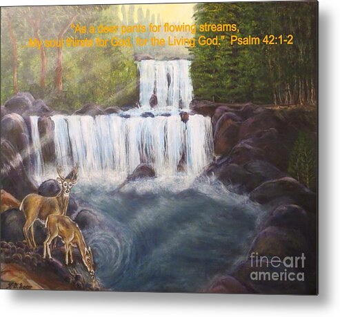 Two-tier Or Multiple Level Waterfall Like In The Great Smoky Mountains Fast Moving Water Dark Gray Rock Evergreen Trees Light Shining On Water Two Deer Drinking From The Water Eddy In A Pool Of Water Inspirational Quote Metal Print featuring the painting As the Deer Panteth For Flowing Streams by Kimberlee Baxter