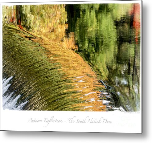 Fall Metal Print featuring the photograph Autumn Reflections -The South Natick Dam by Ilene Hoffman