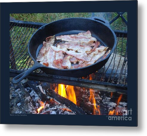 Bacon Metal Print featuring the photograph Bacon on the Campfire by Patricia Overmoyer
