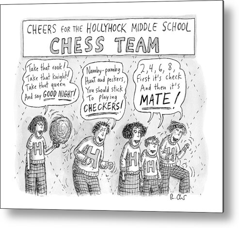 Captionless Chess Metal Print featuring the drawing Cheers From The Hollyhock Middle School Chess by Roz Chast