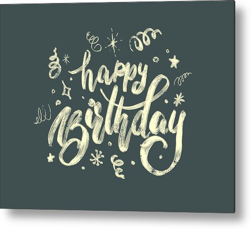 Art Metal Print featuring the drawing Hand-drawing Modern Lettering 'happy Birthday' On White Background by Alexeikadirov