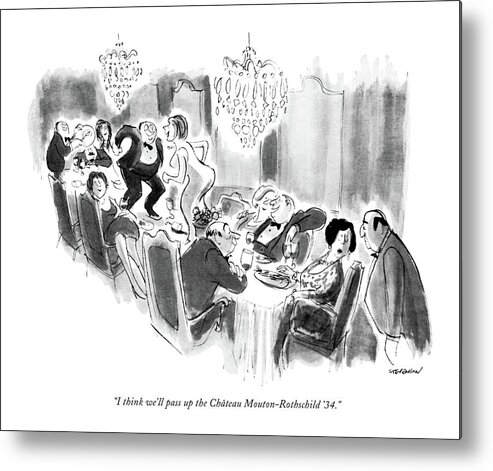 82075 Jst James Stevenson (hostess At Formal Dinner Party To Her Butler. The Guests Have Obviously Become Quite Drunk And Are Slouched On Their Chairs Metal Print featuring the drawing I Think We'll Pass Up The Chateau by James Stevenson