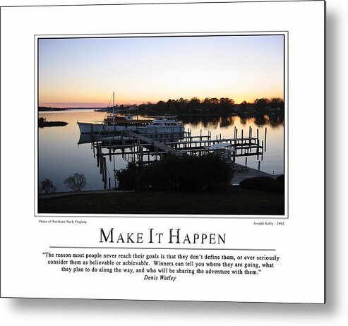 Motivational Metal Print featuring the painting Make It Happen by Josef Kelly