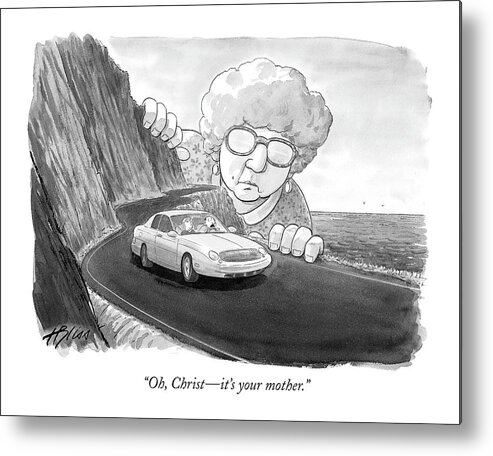 Relationships Problems Marriage Family

(giant Woman Watching Car Drive Down Road.) 120114 Hbl Harry Bliss Metal Print featuring the drawing Oh, Christ - It's Your Mother by Harry Bliss