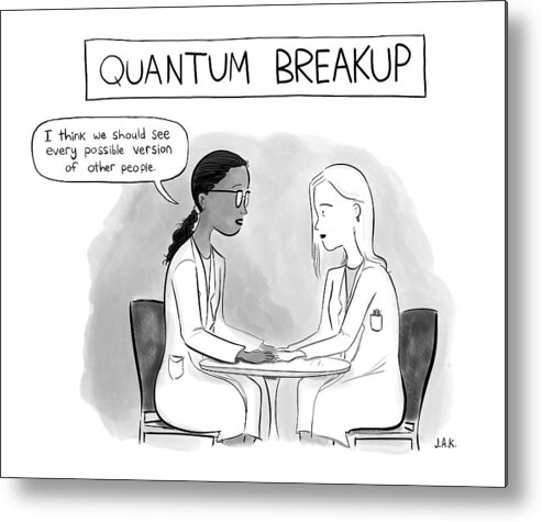Quantum Physics Metal Print featuring the drawing Quantum Breakup -- Two Female Scientists Hold by Jason Adam Katzenstein