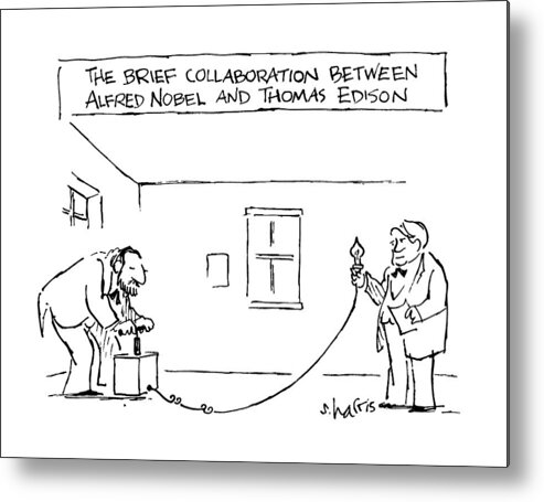 
The Brief Collaboration Between Alfred Nobel And Thomas Edison: Title. Nobel Stands Over A Plunger-style Detonator Metal Print featuring the drawing The Brief Collaboration Alfred Nobel And Thomas by Sidney Harris