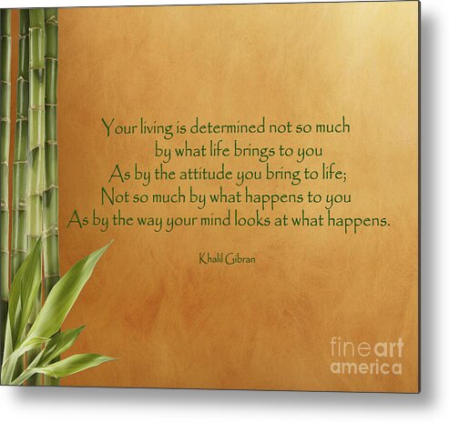 Khalil Gibran Metal Print featuring the photograph 23- Your Living Is Determined by Joseph Keane