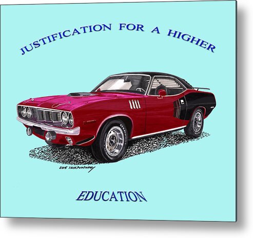 Imagine Your Car Featured On A Tee-shirt Or Motivation Poster Metal Print featuring the photograph 1971 Barracuda Hemi Plymouth by Jack Pumphrey