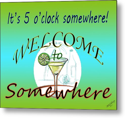 5 O'clock Somewhere Metal Print featuring the mixed media Beach sign #3 by M Gilroy