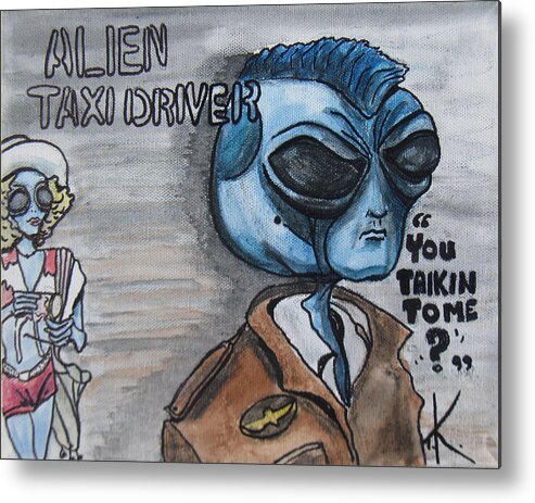 Taxi Driver Metal Print featuring the painting Alien Taxi Driver by Similar Alien
